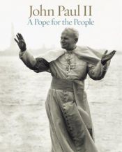 book cover of John Paul II: A Pope for the People by Fischer Heinz-Joachim