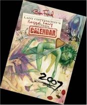 book cover of Lady Cottington's Pressed Fairy 2007 Wall Calendar by Brian Froud