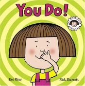 book cover of You Do!: A Daisy Book by Kes Gray