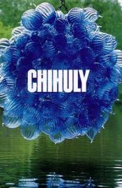 book cover of Chihuly by Donald Kuspit