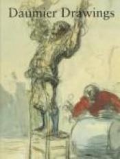 book cover of Daumier Drawings by Colta Feller Ives