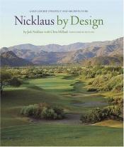 book cover of Nicklaus by Design by Jack Nicklaus