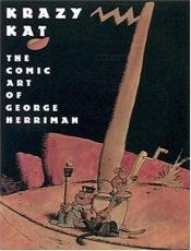 book cover of Krazy Kat: The Comic Art of George Herriman by Patrick McDonnell