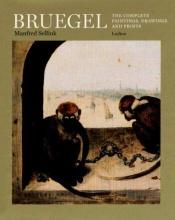 book cover of Bruegel the complete paintings, drawings and prints by Manfred Sellink