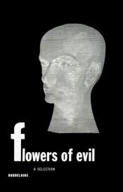 book cover of Flowers of Evil by 夏尔·皮埃尔·波德莱尔