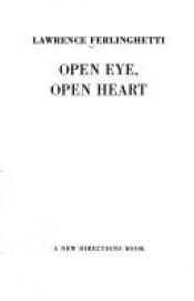 book cover of Open eye, open heart by Lawrence Ferlinghetti