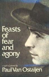 book cover of Feasts of Fear and Agony by Paul Van Ostaijen