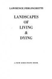 book cover of Landscapes of living & dying by Lawrence Ferlinghetti