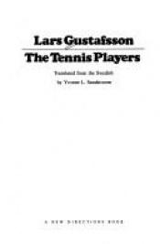 book cover of Tennisspelarna : en berättelse by Lars Gustafsson