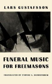 book cover of Sorgemusik for frimurare by Lars Gustafsson
