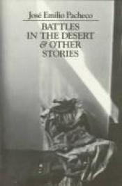 book cover of Battles in the desert & other stories by José Emilio Pacheco