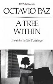 book cover of A Tree Within (A New Directions Paperbook, 661) by Οκτάβιο Πας