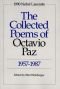 The Collected Poems of Octavio Paz, 1957-1987, Bilingual Edition