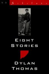 book cover of Eight stories by דילן תומאס