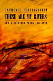 book cover of These Are My Rivers by Lawrence Ferlinghetti