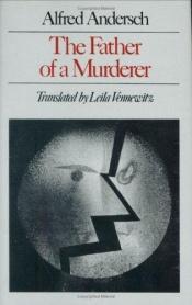 book cover of The Father of a Murderer by Alfred Andersch