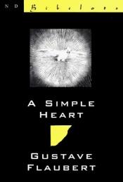 book cover of A Simple Heart by Gustave Flaubert
