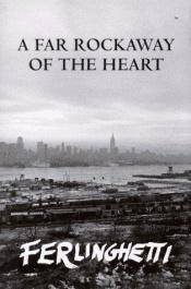 book cover of A far rockaway of the heart by Lawrence Ferlinghetti