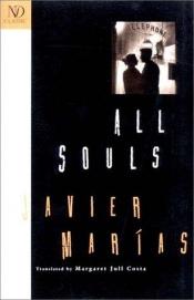 book cover of All souls by Хавијер Маријас