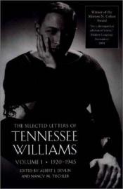 book cover of The Selected Letters of Tennessee Williams, Volume I: 1920-1945 by 田纳西·威廉斯