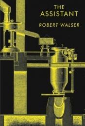 book cover of The Assistant by Robert Walser