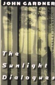 book cover of The sunlight dialogues [by] John Gardner. Illus. by John Napper by Джон Гарднер