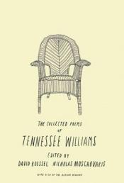 book cover of The collected poems of Tennessee Williams by Tenesī Viljamss