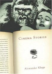 book cover of Cinema Stories by Alexander Kluge