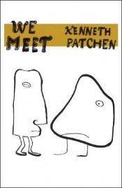 book cover of We Meet by Kenneth Patchen
