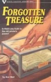 book cover of Forgotten Treasure (Adventure) by Ann Weil