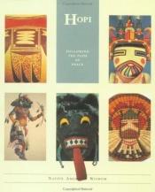 book cover of Hopi: Native American Wisdom Series: Following the Path of Peace (Native American Wisdom) by Terry P. Wilson