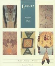 book cover of Lakota (Native American Wisdom) by Terry P. Wilson