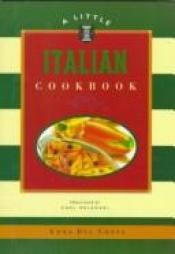 book cover of Little Italian Cookbook by Chronicle Books