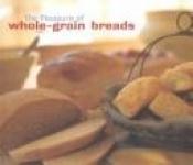 book cover of The Pleasure of Whole Grain Breads by Beth Hensperger