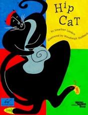 book cover of Hip Cat by Jonathan London