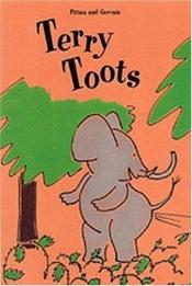 book cover of Terry Toots by Francesco Pittau