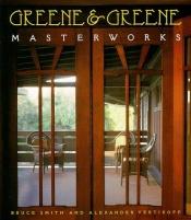 book cover of Greene and Greene by Bruce Smith