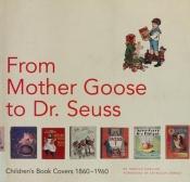 book cover of From Mother Goose to Dr. Seuss by Harold Darling