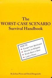 book cover of The Worst-Case Scenario Survival Handbook: Parenting by Joshua Piven