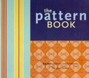 book cover of The Pattern Book: 64,000 Pattern Combinations for Your Home by Chronicle Books