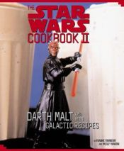 book cover of SW Cookbook 02: Darth Malt and More Galactic Recipes by Frankie Frankeny