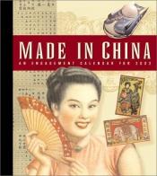 book cover of Made in China Engagement Calendar 2002 by Chronicle Books