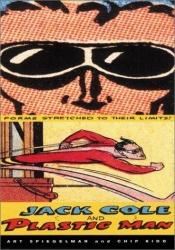 book cover of Jack Cole and Plastic Man by ארט ספיגלמן