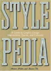 book cover of Stylepedia : a guide to graphic design mannerisms, quirks, and conceits by Steven Heller