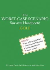 book cover of Het worst-case scenario survival handboek : golf by Joshua Piven