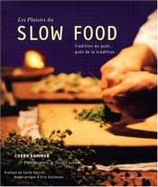 book cover of Pleasures of Slow Food (Seuil) Hc by Corby Kummer