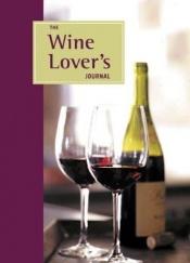 book cover of The Wine Lover's Journal by Brian St. Pierre