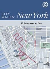 book cover of City Walks: New York: 50 Adventures on Foot by Martha Fay