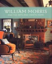 book cover of William Morris and the arts & crafts home by Pamela Todd