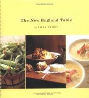 book cover of The New England Table by Lora Brody